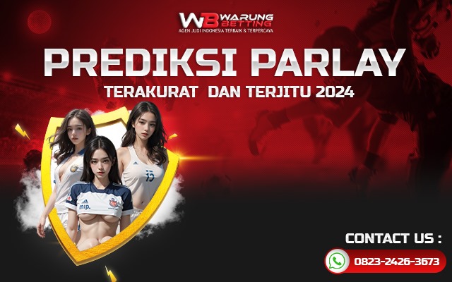 Prediksi Parlay Malam Ini